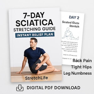 May include: A book titled "7-Day Sciatica Stretching Guide" with the subtitle "Instant Relief Plan." The cover features a man demonstrating a stretch. A smaller page shows a seated glute stretch. Text includes "Back Pain, Tight Hips, Leg Numbness."
