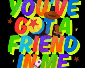 You've Got a Friend in Me - PNG File