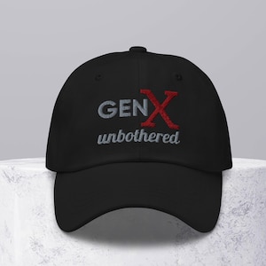 Gen X &quot;Unbothered&quot; Embroidered Dad Cap - Retro Baseball Hat