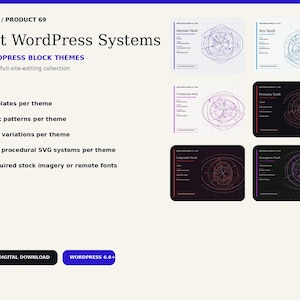May include: A digital product display for Sirius 78 Product 69 Vault WordPress Systems, featuring 50 block themes, 9 templates, 6 patterns, 3 style variations, and 3 SVG systems per theme. Includes six thumbnail previews of generative designs.