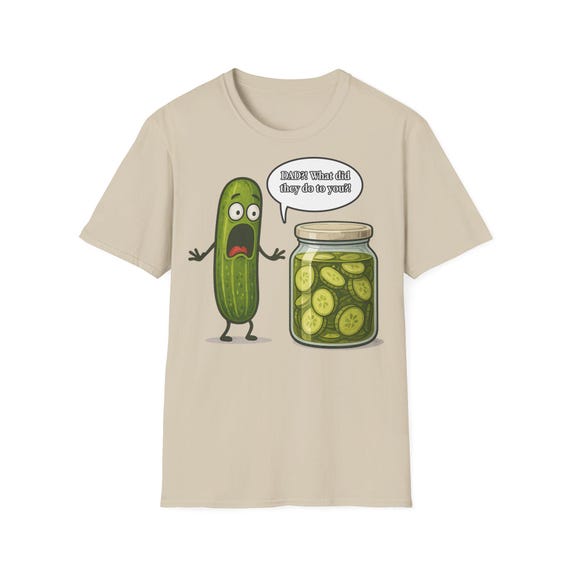 Funny Pickle Pickle Parody Tee, Absurd Pickle Humor, Dad-What They Did To You,Dark Humor Vegan Joke Shirt