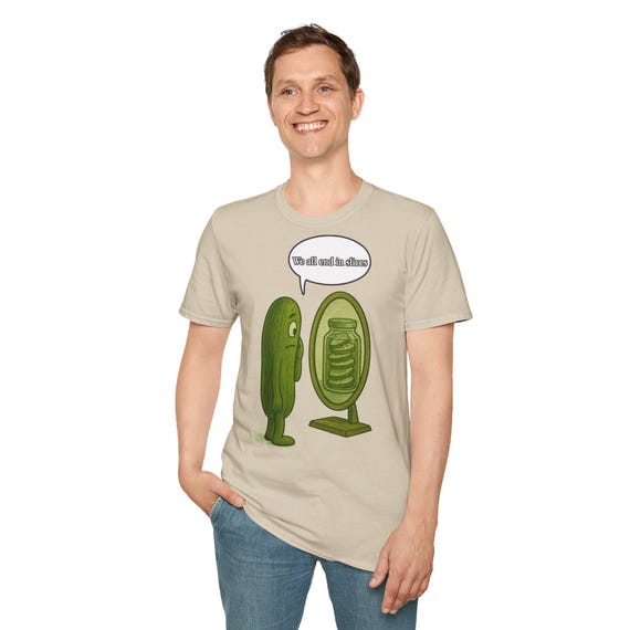 We All End in Slices,Funny Pickle Shirt | Dark Humor Cucumber Tee | Existential Veggie Graphic T-Shirt