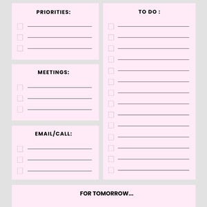 May include: A pink and gray daily planner with sections for priorities, to-do lists, meetings, and emails/calls. The planner includes the text "DAILY PLANNER" at the top and "FOR TOMORROW..." at the bottom. It has space for the date.