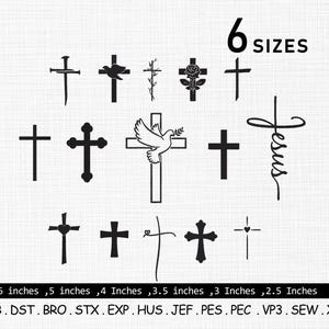 May include: A collection of black crosses in various designs, including crosses with a dove, a rose, and the word "Jesus." The image includes the text "6 SIZES" and measurements from 2.5 to 6 inches. Embroidery file formats are listed below.