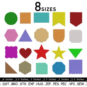 May include: A selection of colourful geometric shapes in various sizes, including circles, squares, and stars. The image displays 8 sizes, ranging from 12.7 cm to 2.5 cm. The image also includes embroidery file formats.