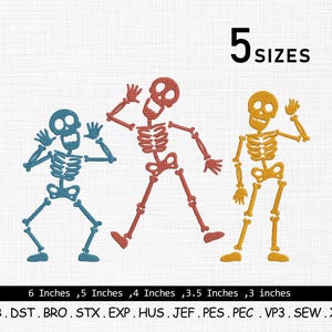 May include: Three colourful skeleton designs in blue, red, and yellow, with the text "5 SIZES". The image includes the sizes: 15.2 cm, 12.7 cm, 10.2 cm, 8.9 cm, and 7.6 cm. The image also includes the text: EMB. DST. BRO. STX. EXP. HUS. JEF. PES. PEC. VP3. SEW. XXX.