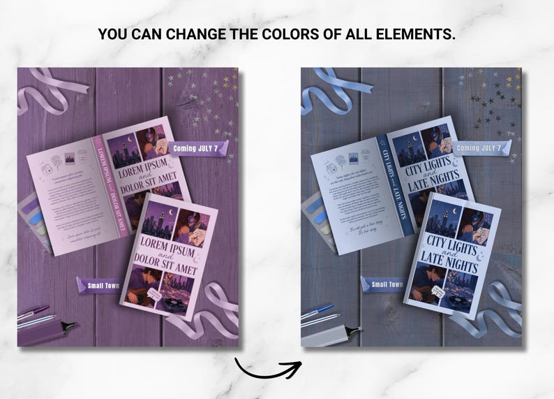 May include: Two book mockups with the text "City Lights and Late Nights" and "Lorem Ipsum and Dolor Sit Amet" are displayed on a wooden surface. The text "Coming July 7" and "Small Town" are also visible. Ribbons and pens are scattered around.