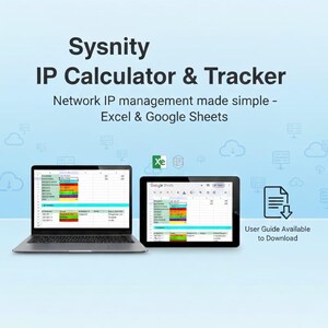 May include: An advertisement for Sysnity IP Calculator & Tracker. The image features a laptop and a tablet, both displaying spreadsheets. The text reads "Network IP management made simple - Excel & Google Sheets" and "User Guide Available to Download."