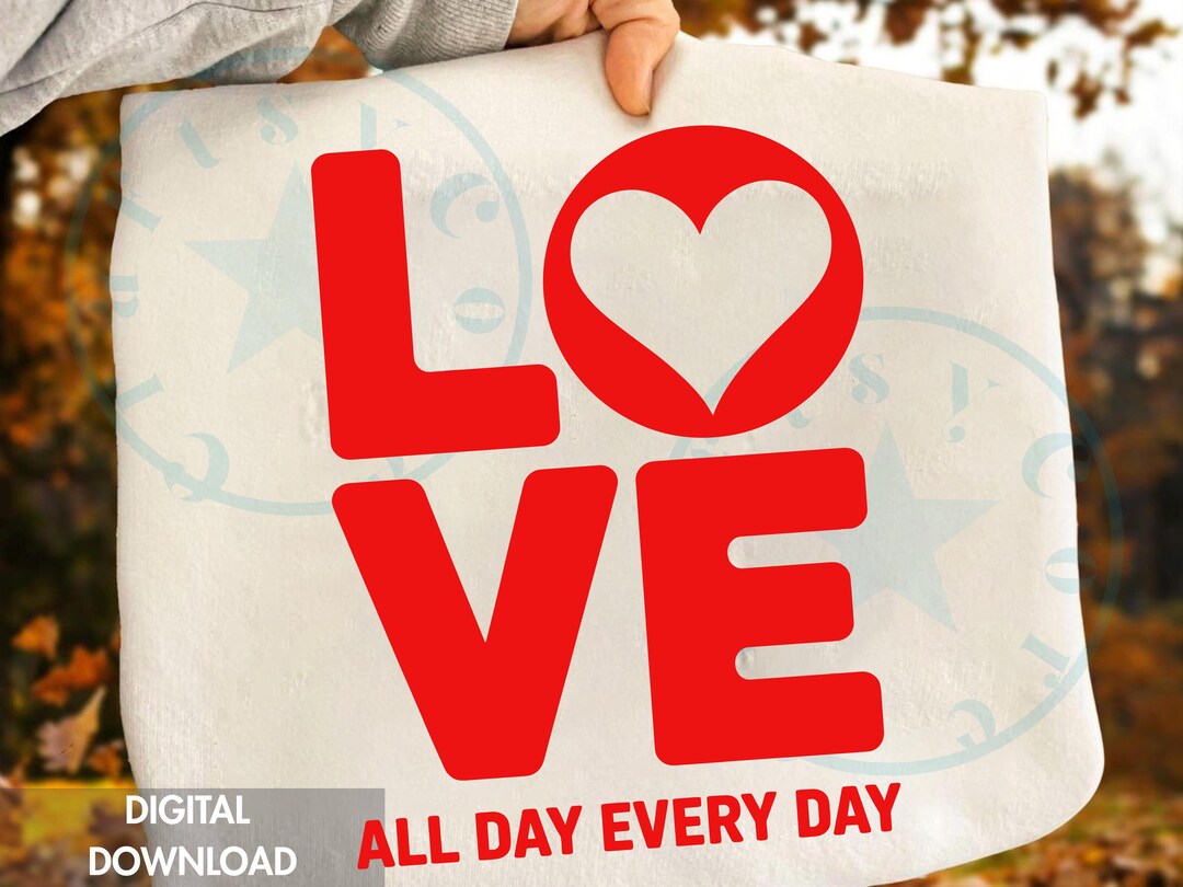 Love All Day Every Day PNG – Minimal Valentine Typography Design - Etsy