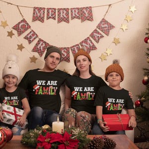 We are family Matching Christmas Shirt, Family Christmas Shirt, Christmas Party Family Holiday Shirt, Most Wonderful Time Matching Xmas Tees