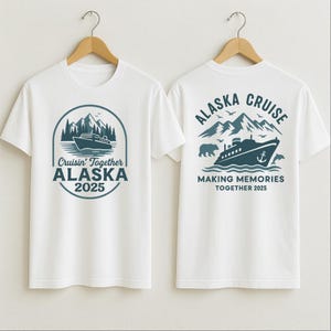 Shirt Alaska cruise, comfort kleuren 2025 cruise Tee, Alaska Souvenir familiecruise shirt, Alaskan Cruise Group shirt, familie-uitje Alaska Tee