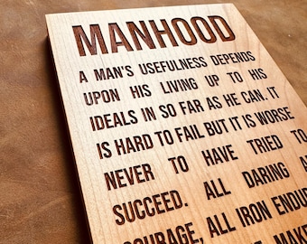 Manhood by Theodore Roosevelt Engraved Sign
