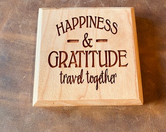 Happiness and Gratitude Quote Engraved in Wood