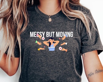 Unisex Heavy Cotton Tee - "Messy But Moving" Motivational Shirt, Casual Wear, Fitness Gift, Workout Apparel, Trendy Tee