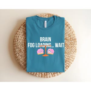 Brain Fog Loading Unisex Cotton Tee, Funny Gift, Casual Wear, Humor Shirt, Relaxed Fit, Everyday Tee image 3