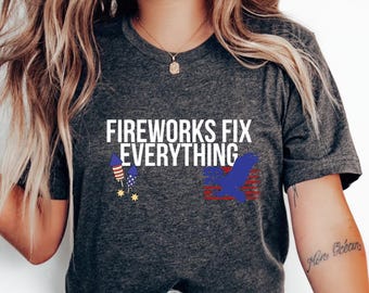 Fireworks Fix Everything T-Shirt | Patriotic 4th of July Firecracker Design