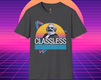 Classless: Karl Marx 80s Style T-Shirt, Protest Shirt, Leftist Shirt, Progressive Tee