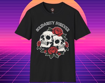 Solidarity Forever: Skull and Rose, Softstyle Tee, Unisex T-Shirt