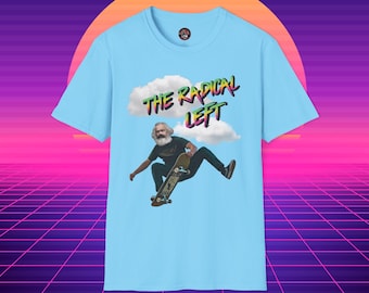 The Radical Left: Karl Marx Skateboard T-Shirt, Protest Shirt, Leftist Shirt, Progressive Tee