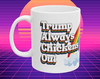 TACO: Trump Always Chickens Out Retro style Ceramic Mug, Funny Progressive Gift, (11oz, 15oz)