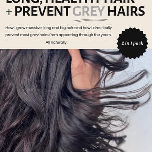 How I (really) Grow Long, thick and Voluminous Hair and how I Prevent Grey hairs Naturally
