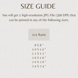 Op de afbeelding: Een beige afbeelding met de tekst "SIZE GUIDE". Er staat dat je een JPG-bestand met hoge resolutie krijgt, dat kan worden afgedrukt in formaten zoals 20,32 cm x 20,32 cm, 25,4 cm x 25,4 cm, 30,48 cm x 30,48 cm, 40,64 cm x 40,64 cm, 50,8 cm x 50,8 cm en 60,96 cm x 60,96 cm.