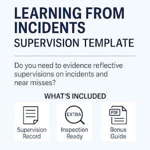 Puede incluir: Gráfico blanco con el texto "LEARNING FROM INCIDENTS SUPERVISION TEMPLATE". Incluye iconos para Supervision Record, Inspection Ready y Bonus Guide. El texto pregunta si necesita supervisiones reflexivas sobre incidentes y cuasi accidentes.