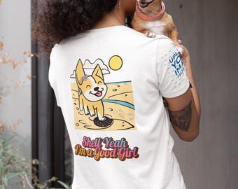 Good Girl Dog T-Shirt with Retro Beach Motif - Shell Yeah I'm a Good Girl, Unisex Summer Shirt for Dog Lovers, Dogmoms-dads