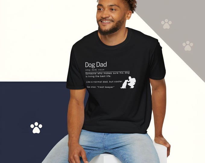 Dog Dad T-Shirt | Funny Gift for Dog Owners, Unisex Tee, Pet Parent Apparel, Father's Day Gift, Birthday Gift