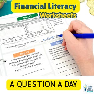 May include: A workbook page with the title "Financial Literacy Worksheets" and the text "A Question a Day." The page includes earnings statements and questions about pay periods and taxes. A hand is writing with a blue pen.