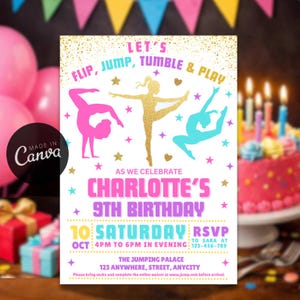 May include: A birthday invitation with the text "Let's Flip, Jump, Tumble & Play" and "Charlotte's 9th Birthday." The invitation features illustrations of gymnasts in pink, gold, and teal, with stars and hearts. The background includes a birthday cake and balloons.