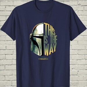 Mandalorian Shirt, This Is The Way Tee, Sci Fi Helmet Design, Space Movie Apparel, Fathers Day Gift Dad image 2