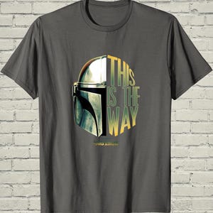 Mandalorian Shirt, This Is The Way Tee, Sci Fi Helmet Design, Space Movie Apparel, Fathers Day Gift Dad image 5