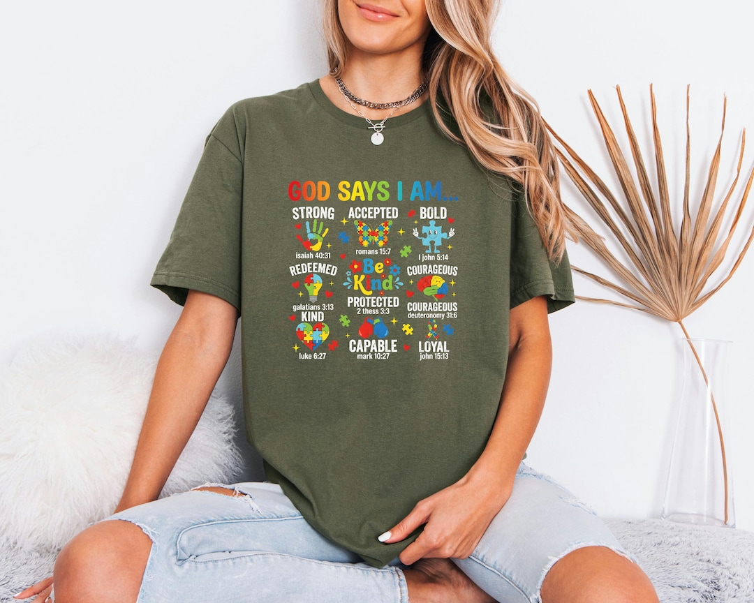 Autism Awareness Tee, God Says I Am Shirt, Christian Sped Merch, Be ...