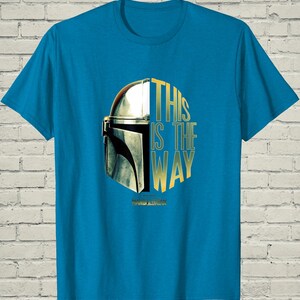 Mandalorian Shirt, This Is The Way Tee, Sci Fi Helmet Design, Space Movie Apparel, Fathers Day Gift Dad image 3