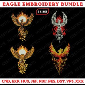 May include: Eagle embroidery bundle featuring four distinct phoenix designs in orange, yellow, red, and white colors. The text EAGLE EMBROIDERY BUNDLE appears at the top, 3 SIZES in the center, and file formats CND, EXP, HUS, JEF, PDF, PES, DST, VP3, XXX at the bottom.