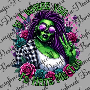 Könnte beinhalten: Digitalgrafik einer grün gehäuteten Frau mit lila Dreadlocks, Sonnenbrille und einem schwarz-weiß karierten Hemd. Das Bild enthält den Text "I'd hate me too" und "I where you'd". Das Design ist von Rosen umgeben.