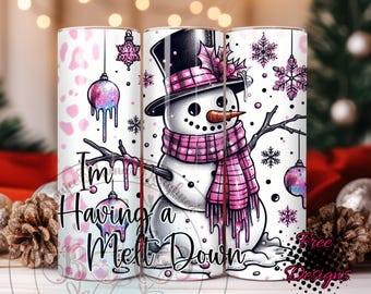 I'm having a meltdown Holiday snowman png 20oz Tumbler Wrap PNG,Pink Snowman tumbler wrap, Holiday tumbler png, Christmas Tumbler png