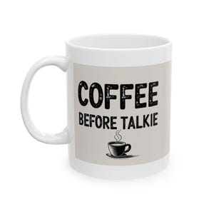 Keramische mok Coffee Before Talkie - Grappig kantoorcadeau, schattig koffiekopje, gepersonaliseerd keukengerei, cadeau beste vriend, uniek drinkgerei