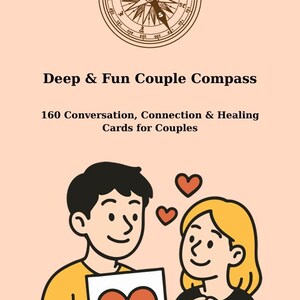 May include: An illustrated card deck titled "Deep & Fun Couple Compass" with a compass rose graphic. The image features a couple holding a card with a heart, with text indicating 160 conversation cards for couples.