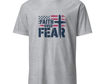 Camiseta cristiana "Fe por encima del miedo": Cruz con la bandera patriótica de EE. UU.