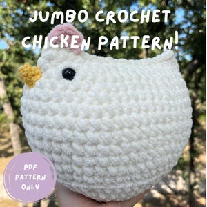 PDF Crochet Chicken Pattern - Beginner Friendly Jumbo Crochet Chicken Stuffed Animal Plushie Pattern