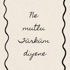 Ne mutlu Türküm diyene poster Turc Turc
