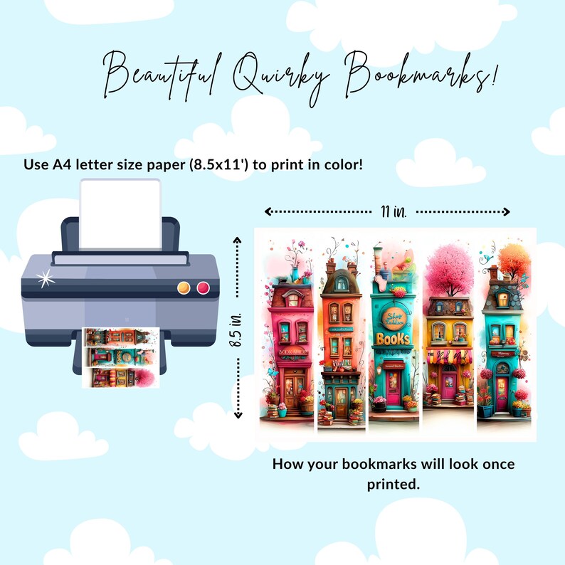 May include: Watercolor illustration of five colorful house-shaped bookmarks, each with unique architectural details. The image includes a printer and text that reads "Beautiful Quirky Bookmarks!" and "How your bookmarks will look once printed."