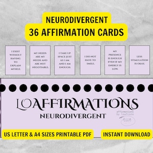 May include: A digital download featuring 36 affirmation cards for neurodivergent individuals. The design includes a yellow banner with the text "NEURODIVERGENT 36 AFFIRMATION CARDS". The cards have affirmations such as "I exist without having to explain myself."