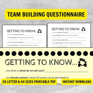 May include: A printable team-building questionnaire with the title "Getting to Know..." in a black font. The questionnaire includes fill-in-the-blank prompts. The image also includes the text "US LETTER & A4 SIZES PRINTABLE PDF" and "INSTANT DOWNLOAD".