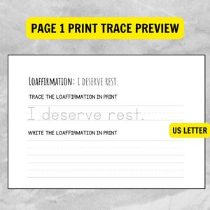 May include: A white worksheet with the text "PAGE 1 PRINT TRACE PREVIEW" in a yellow banner. The worksheet includes the phrase "I deserve rest" for tracing and writing practice. The text "US LETTER" is in a yellow banner.