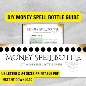 May include: A printable PDF guide for a DIY Money Spell Bottle. The design features the text "DIY MONEY SPELL BOTTLE GUIDE" in a yellow banner. The guide includes instructions and a list of materials needed for the spell.