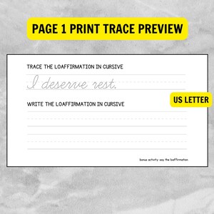 May include: A white worksheet with cursive writing practice. The text "PAGE 1 PRINT TRACE PREVIEW" is at the top in yellow. The worksheet includes the phrase "I deserve rest" in cursive, with space to practice writing. The text "US LETTER" is in yellow.