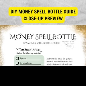 May include: A close-up preview of a DIY Money Spell Bottle Guide. The guide features the text "Money Spell Bottle" and instructions for a "5 Money Spell" with a list of ingredients. The text is in black on a white background with a gold border.